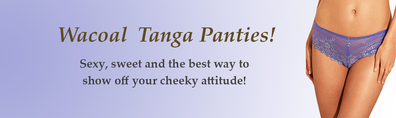 Tanga Panties from Wacoal, sexy and cheeky!